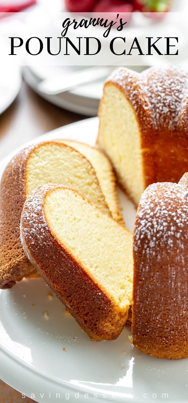 Granny's Pound Cake - Saving Room for Dessert