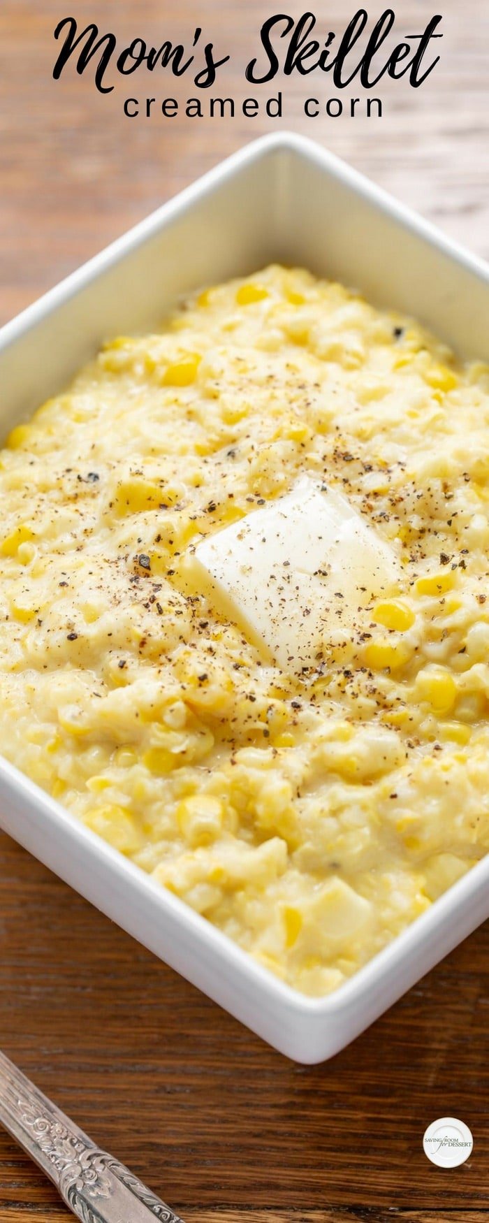 Mom's Skillet Corn - Also called creamed corn or fried corn, this easy summer side is made with sweet, fresh ears of corn cut from the cob and combined with butter, milk, and a little cornstarch for thickening. #savingroomfordessert #skilletcorn #creamedcorn #corn #friedcorn #summervegetable #vegetables