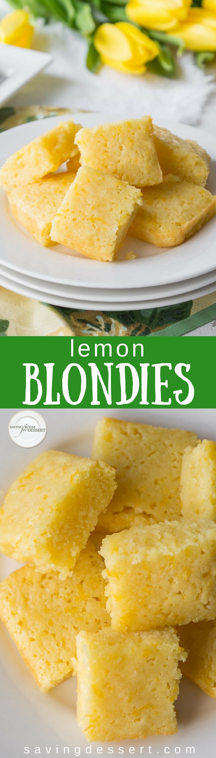 Tangy Lemon Blondies - a cross between a light and moist cake, and a sweet, tangy lemon bar. Super easy to make and even easier to eat! #savingroomfordessert #lemon #blondies #lemonblondies #lemoncake #dessert
