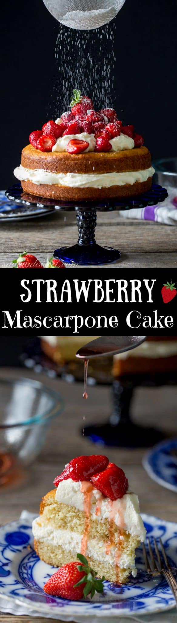 Strawberry Mascarpone Cake - Saving Room for Dessert