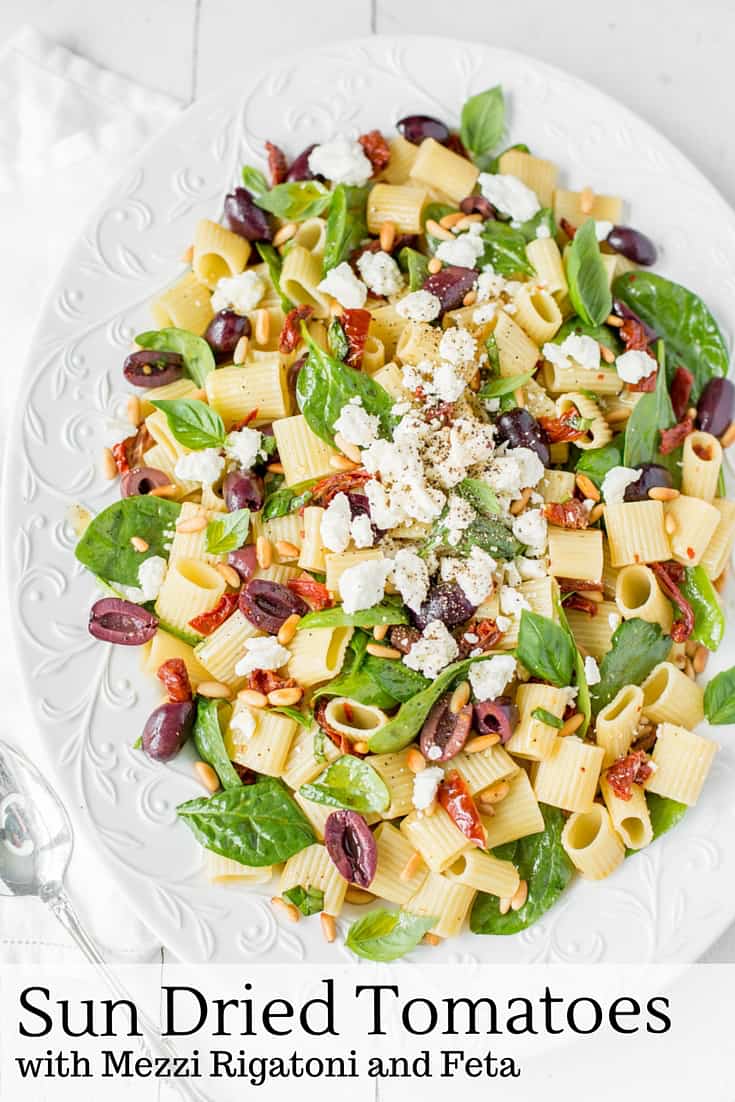 Sun Dried Tomatoes with Mezzi Rigatoni and Feta Saving Room for Dessert