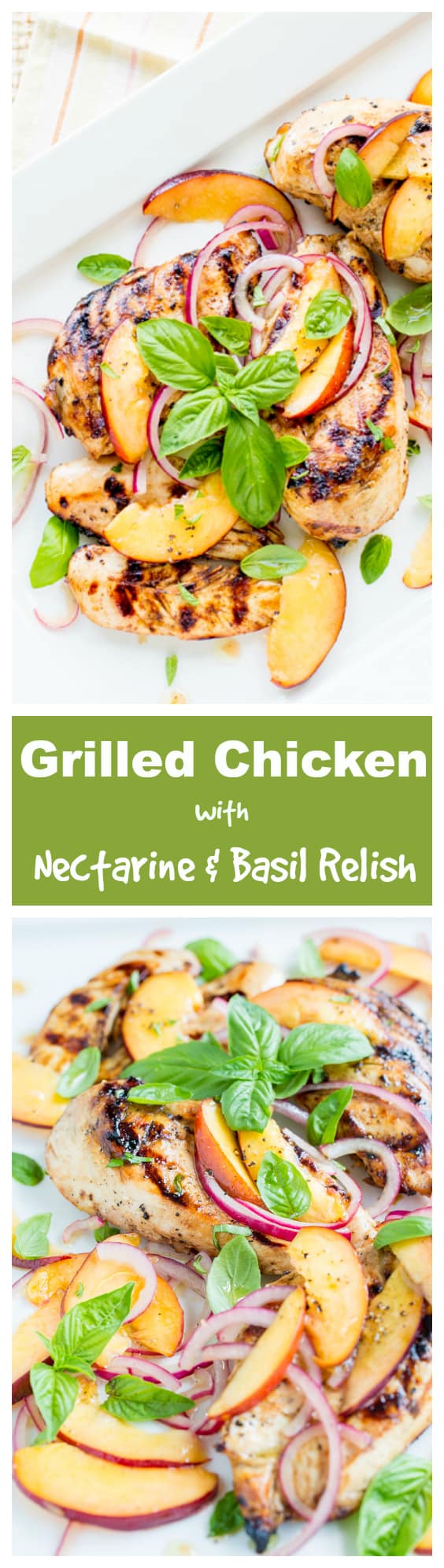 Juicy Grilled Chicken with fresh Nectarines, Onions and Basil