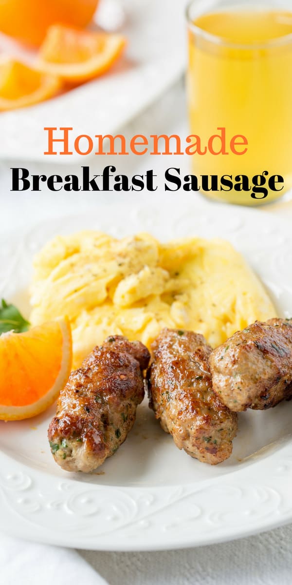 Homemade Breakfast Sausages - are easy to make with just a few fresh ingredient, and they taste wonderful!