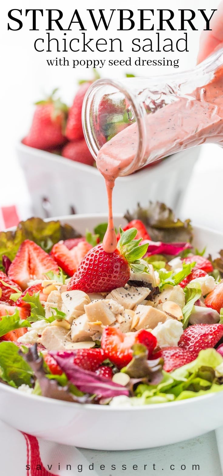 Simple and light, and deliciously refreshing ~ Strawberry Salad with Chicken and Poppy Seed Dressing is a great main course salad with an amazing combination of flavors. #salad #strawberry #strawberrychickensalad #poppyseeddressing #Maincoursesalad #strawberrysalad