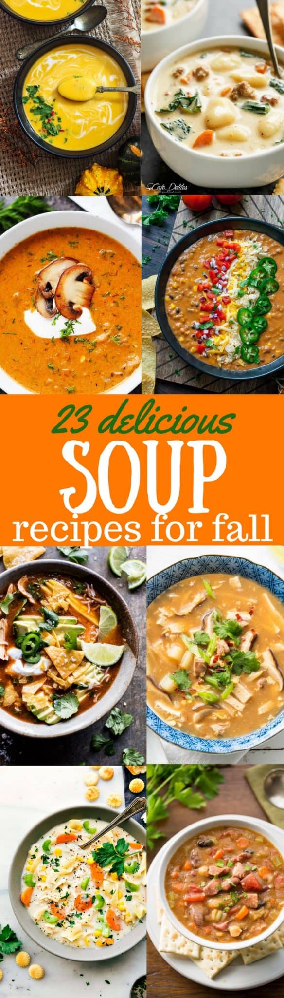 23 Delicious Soup Recipes perfect for fall cooking that will warm your bones, and fill you up with fresh, healthy, seasonal ingredients. savingdessert.com #savingroomfordessert #soup #healthysoup