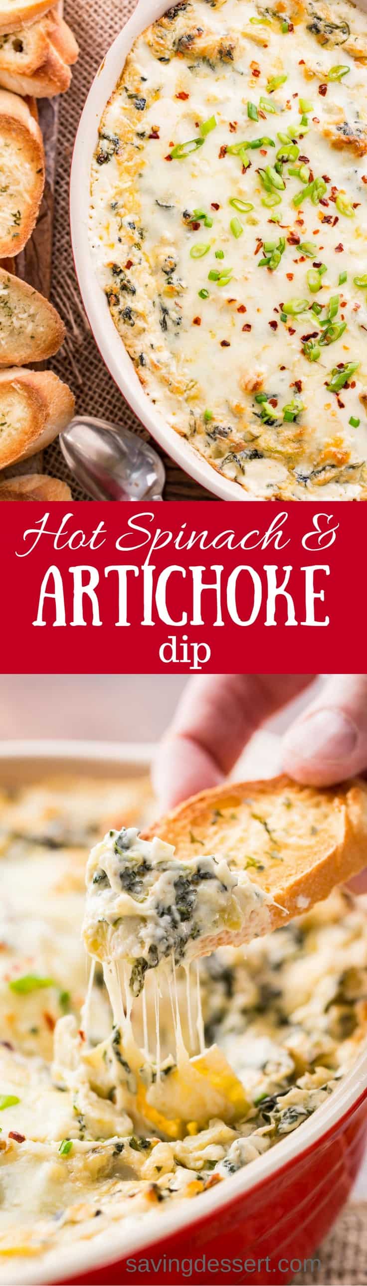 Hot Spinach and Artichoke Dip - Cheesy, creamy and loaded with chunks of artichoke hearts, earthy spinach, garlic and sweet onion. Serve with your favorite toasted baguette slices, crackers or chips for a memorable appetizer hearty enough to feed a hungry crowd - with easy make ahead directions too! #savingroomfordessert #spinachartichokedip #hotspinachdip #artichokedip #appetizer #hotappetizer #dip #hotdip