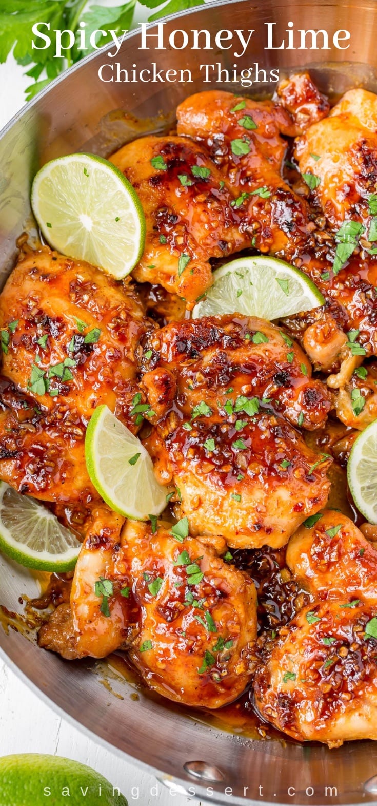 Spicy Honey Lime Chicken Thigh Recipe PIN - Saving Room for Dessert