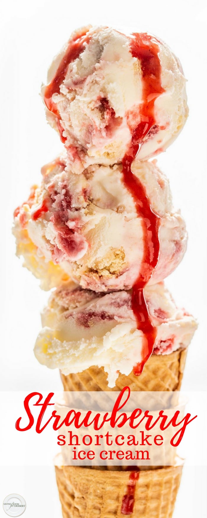 Strawberry Shortcake Ice Cream - don't let summer pass you by without making this luscious, rich vanilla ice cream with a ribbon of fresh strawberry sauce and crushed shortbread cookies throughout. #savingroomfordessert #icecream #strawberryicecream #strawberryshortcake #summertreat #frozentreat #shortcake #strawberry