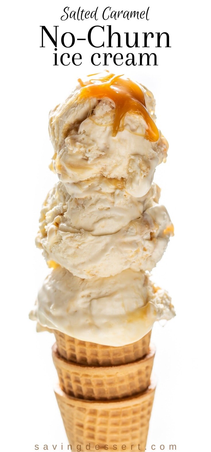 An ice cream cone with three big scoops of no-churn ice cream with salted caramel